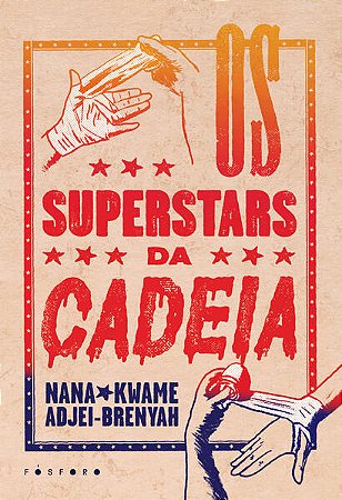 Superstars da Cadeia, os