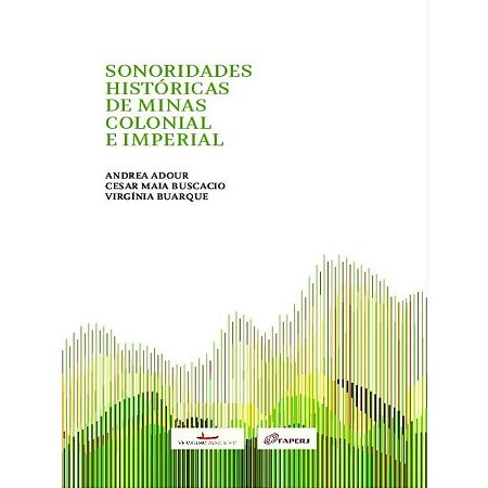 Sonoridades Hist. de Minas Colonial e Imperial