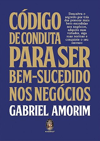 Codigo de Conduta para Ser Bem-sucedido Nos Negocios