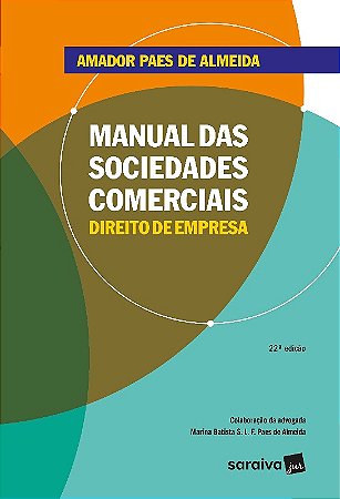 Manual das Sociedades Comerciais - Direito de Empresa