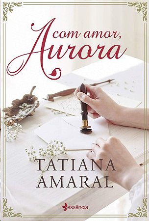 Com Amor, Aurora