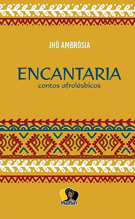 Encantaria: Contos Afrolesbicos