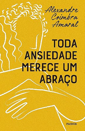 Toda Ansiedade Merece Um Abraco