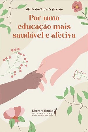 Por Uma Educacao Saudavel e Afetiva
