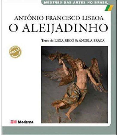 Antonio Francisco Lisboa Aleijadinho - Col.mestres das Artes