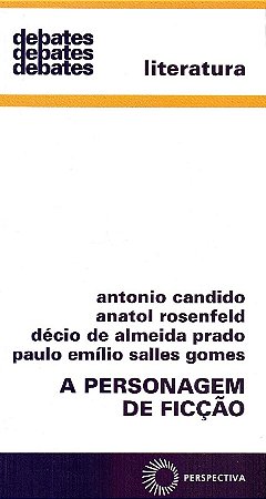 Personagem de Ficcao, a - Col.debates 1