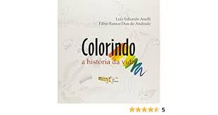 Colorindo a Historia da Vida