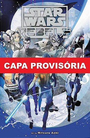 Star Wars - Rebeldes - Vol. 03
