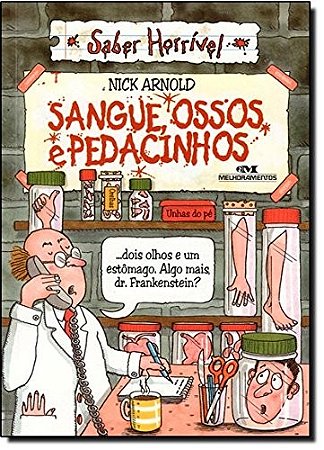 Sangue, Ossos e Pedacinhos