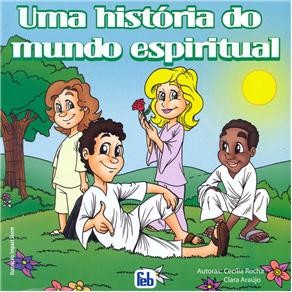 Historia do Mundo Espiritual, Uma