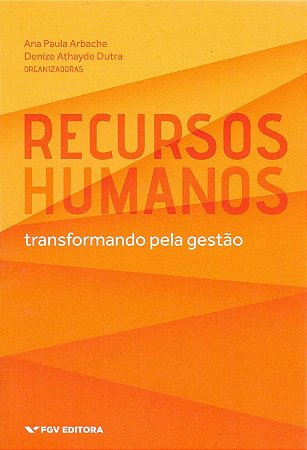 Recursos Humanos - Transformando Pela Gestao