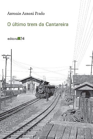 Ultimo Trem da Cantareira, O