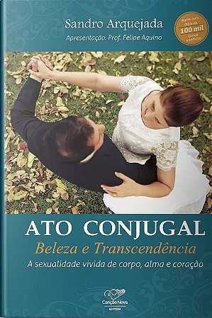 Livro Ato Conjugal, Beleza e Transcendencia