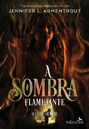 Sombra Flamejante, A