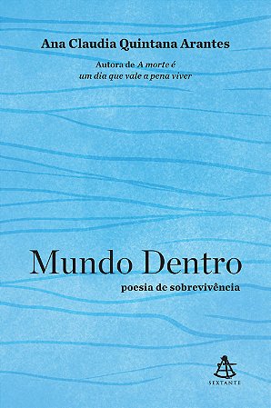 Mundo Dentro - Poesia de Sobrevivência
