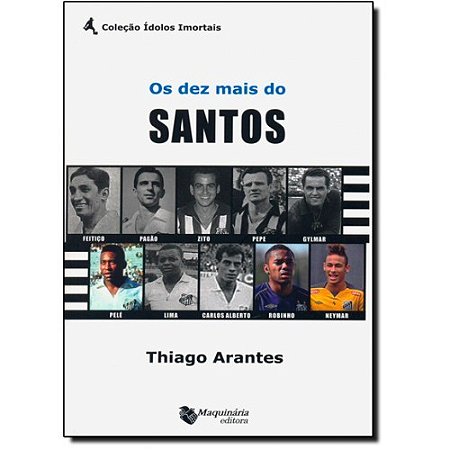 Dez Mais do Santos, os