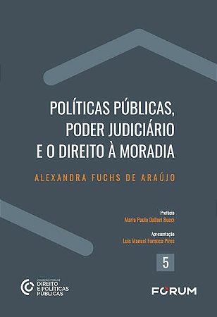 Politicas Publicas, Poder Judiciario e o Direito a Moradia