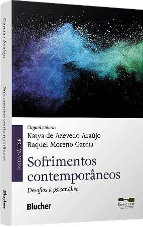 Sofrimentos Contemporaneos: Desafios a Psicanalise