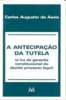 Antecipacao da Tutela, A