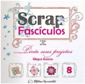Pinte Seus Projetos - Vol.8 - Col.scrap Fasciculos