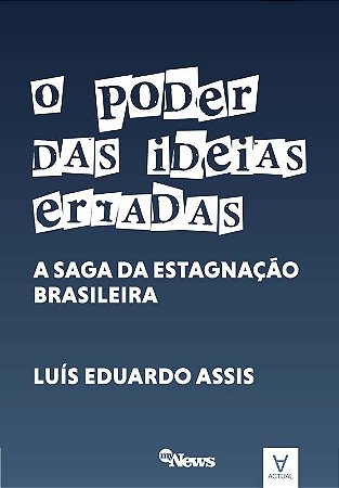 Poder das Ideias Erradas, O