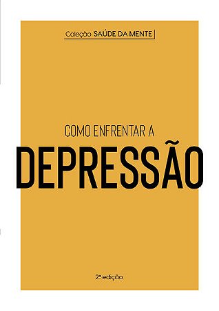 Como Enfrentar a Depressao