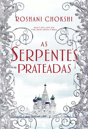 Serpentes Prateadas, As: Livro 2 da Serie os Lobos Dourados