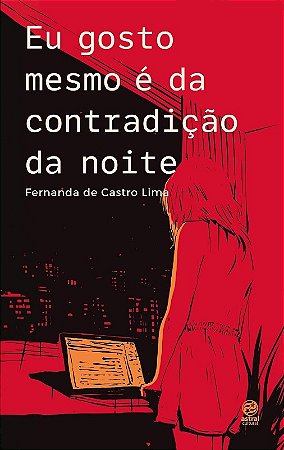 Eu Gosto Mesmo e da Contradicao da Noite