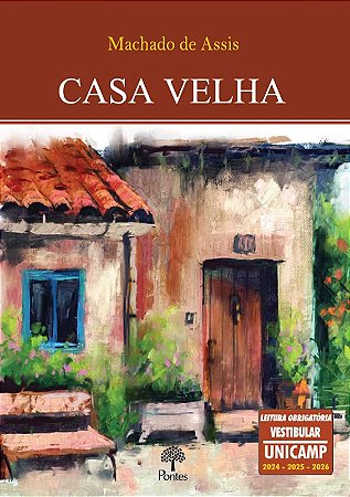 Casa Velha - Vestibular Unicamp 2024/2025/2026
