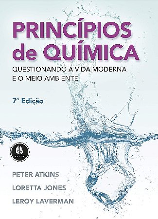 Principios de Quimica - Questionando a Vida Moderna e o Meio Ambiente