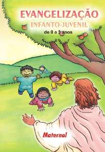 Evangelizacao Infanto Juvenil: Maternal