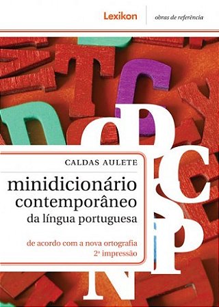 Minidicionario Contemporaneo da Lingua Portuguesa: de Acordo com a Nova ort