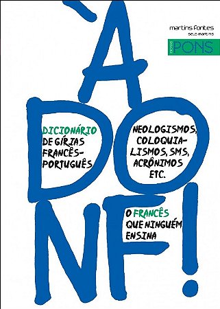 A Donf! - Dicionario de Girias Frances/portugues