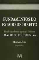 Fundamentos do Estado de Direito - Estudos em Homenagem ao Professor