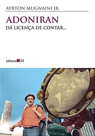 Adoniran - da Licenca de Contar