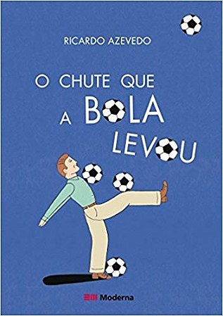 Chute Que a Bola Levou, O