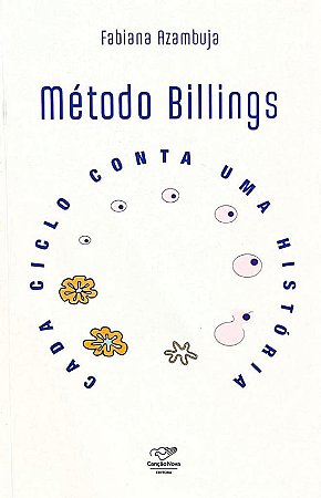 Metodo Billings: Cada Ciclo Conta Uma Historia