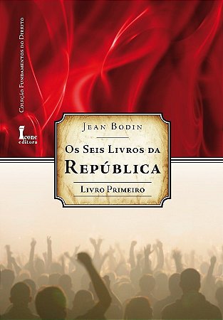 Seis Livros da Republica, os - Livro 1