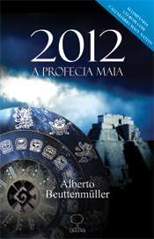 2012 - a Profecia Maia