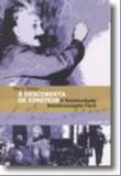 Descoberta de Einstein, a - a Relatividade Relativamente Facil