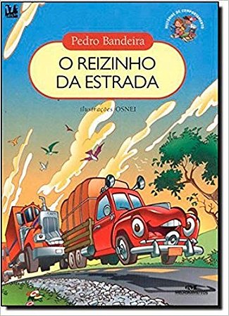 Reizinho da Estrada, O