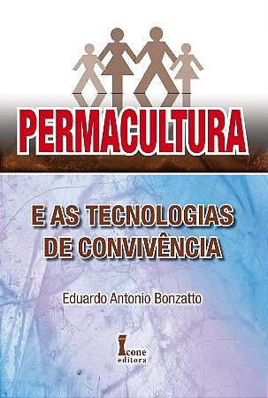 Permacultura e as Tecnologias de Convivencia