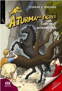 Cavalos Assombrados - Col. Olho no Lance - a Turma dos Tigres