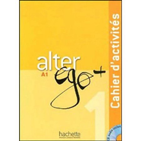 Alter Ego + 1 - Cahier Dactivites + Cd Audio