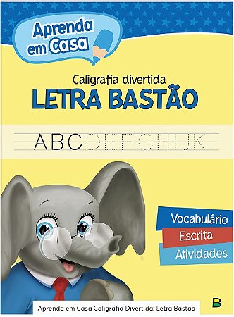 Caligrafia Divertida: Letra Bastao