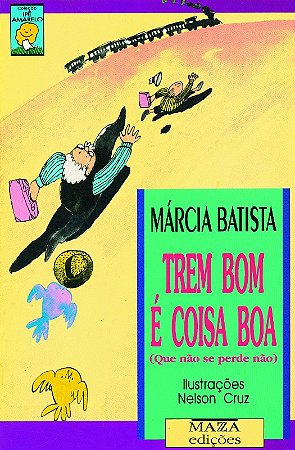 Trem Bom e Coisa Boa (que Nao se Perde Nao)