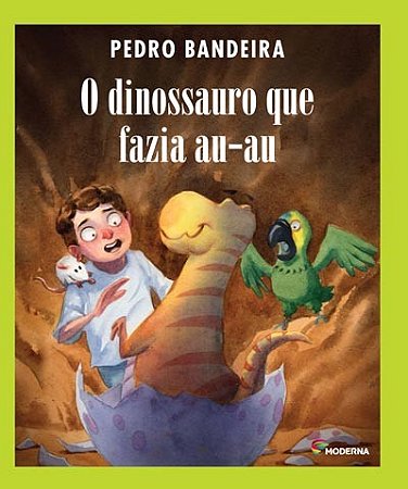 Dinossauro Que Fazia Au-au, o - Serie Roda de Historias