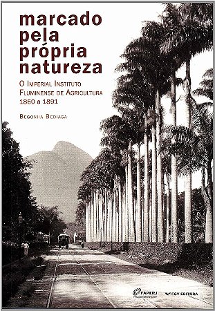 Marcado Pela Propria Natureza: o Imperial Instituto Fluminense de Agricultu