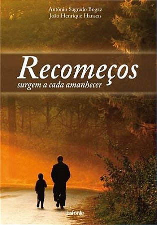 Recomecos Surgem a Cada Amanhecer