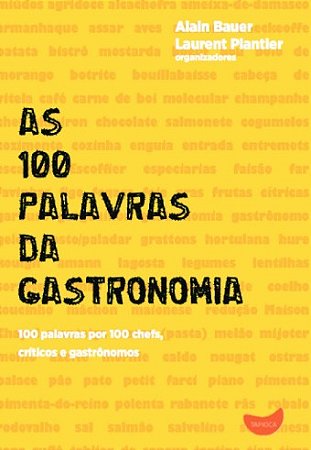 100 Palavras da Gastronomia, as
